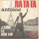 45T Antoine - Ra-ta-ta - Vogue - V.45.1766 - France - 1970 - Collector's Editions
