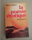 Collection "P.S." Seghers - Marcel Béalu - La Poésie Erotique Sz Langue Française - 1977 - Auteurs Français