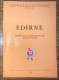 Edirne 600. Fethi Armagan Kitabi  Ottoman Turkish History Adrianople - Medio Oriente