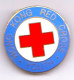 HONG KONG RED CROSS  - Superbe Insigne émaillé - Cruz Roja