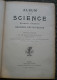 ALBUM DE LA SCIENCE, SAVANTS ILLUSTRES, GRANDES DECOUVERTES, Ouvrage Illustré De 375 Gravures, LIBRAIRIE FURNE Sd - Sciences