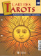 Facicule N° 30 L'art Des Tarots Mode D'emploi - Tarot-Karten