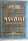 I Grandi Italiani Collana Di Biografie Diretta Da Luigi Federzoni Alessandro Manzoni Di Cesare Angelini UTET 1942 - Geschiedenis, Biografie, Filosofie