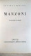 I Grandi Italiani Collana Di Biografie Diretta Da Luigi Federzoni Alessandro Manzoni Di Cesare Angelini UTET 1942 - Geschiedenis, Biografie, Filosofie