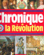 Chronique De La Révolution 1788:1799 J. Legrand éditions Larousse 1988 Poids De L'ouvrage 2 Kg 900 - Encyclopédies