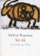 Va Où - Dédicacé Par L'auteur. - Rouzeau Valérie - 2002 - Livres Dédicacés