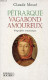 Pétrarque Vagabond Amoureux - Biographie Romanesque - Dédicacé Par L'auteur. - Mossé Claude - 2004 - Livres Dédicacés