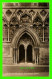 WELLS, SOMERSET, UK - THE WEST DOOR, WELLS CATHEDRAL -  PUB. BY T. W. PHILLIPS - - Wells