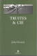 John GIERACH - TRUITES & Cie - Edt. Gallmeister - 2010 - - Caccia/Pesca