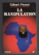 LA MANIPULATION GILBERT PICARD LE MASQUE 1978 - Zonder Classificatie