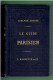 PARIS LE GUIDE PARISIEN 1863 PAR ADOLPHE JOANNE REEDITION DE 1978 - Paris