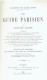 PARIS LE GUIDE PARISIEN 1863 PAR ADOLPHE JOANNE REEDITION DE 1978 - Paris