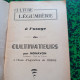 Culture  Légume à L'Usage Des Cultivateurs  Editions Gutenberg à Lyon De 1943 - Michelin (guide)