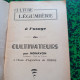 Culture  Légume à L'Usage Des Cultivateurs  Editions Gutenberg à Lyon De 1943 - Michelin (guias)