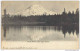 _P538: Mount Rainier,  From Near Seattle ( Card Is Damaged..) - Seattle