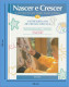 Portugal 1997 Nascer E Crescer N.º 15 O 3.º Ano De Vida Da Criança Salvat Editores Mallorca Gráficas Estella Navarra - Praktisch
