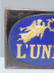 *ANCIENNE PLAQUE PUBLICITAIRE Métal Peint Et Doré L'UNION ASSURANCE PUB Déco  E - Assicurazione