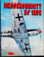 Spécial Mach Le Dernière Guerre - MESSERSCHMITT BF 109E - Éditions ATLAS - ( 1978 ) - Vliegtuig
