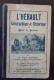 L'HERAULT GEOGRAPHIQUE Et HISTORIQUE Choix De Lecture Par Marres Et Blanquet (b) - Languedoc-Roussillon