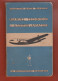 MANUEL TECHNIQUE De L'AJUSTEUR D' AVIATION  . . 1946 . - Avión
