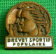 INSIGNE BROCHE BREVET SPORTIF POPULAIRE Numéroté , Bronze  émaillé Blanc , Années 30 EPINGLETTE DAME . OLD PIN'S  SPORT - Athlétisme