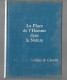 Teilhard De Chardin La Place De L’homme Dans La Nature 1963 RE BE  édition  Du Seuil 1963 Le Groupe Zoologique Humai - Sciences