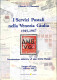 Biblioteca Filatelica - Italia - I Servizi Postali Nella Venezia Giulia 1945/1947 - E. P. Ohnmeiss - Ed. 2000 - Other & Unclassified