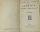 LIVRE "CE QU'IL FAUT CONNAITRE DE LA FINANCE INTERNATIONALE" DEDICACE DE JEAN COMPEYROT - 1929 - Livres Dédicacés