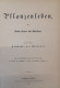 Delcampe - Pflanzenleben. Erster Band: Gestalt Und Leben Der Pflanze. Zweiter Band: Die Geschichte Der Pflanzen. Zwei Bän - Lexiques