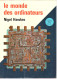 Nigel Hawkes - Le Monde Des Ordinateurs - Express / L'homme Et Les Sciences - 1971 - Sciences