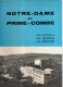 Notre Dame De Prime Combe  * Son Histoire Son Sanctuaire Son Pèlerinage  Edition  1963 - Unclassified