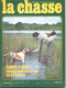 La Revue Nationale De LA CHASSE N° 310 Juillet 1973 Le Lynx , Gibier D'eau , Oies Cendrées , Chiens Retrievers - Jagen En Vissen