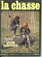 La Revue Nationale De LA CHASSE N° 309 Juin 1973 Le Chat Sauvage , Les Lachers ,  Chasseurs Du 14 ° Siecle - Jagen En Vissen