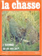 La Revue Nationale De LA CHASSE N° 307 Avril 1973 Elevage , Chevreuil à L'approche , Destruction Becs Droits , - Caza & Pezca