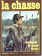 La Revue Nationale De LA CHASSE N° 306 Mars 1973 Baie Mont St Michel , Perdrix , Bécassines De Printemps , - Chasse & Pêche