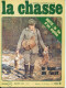 La Revue Nationale De LA CHASSE N° 304 Janvier 1973 Lapin Au Furet , Le Hutte Fin D'un Mythe  , - Hunting & Fishing