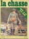 La Revue Nationale De LA CHASSE N° 304 Janvier 1973 Lapin Au Furet , Le Hutte Fin D'un Mythe  , - Caza & Pezca