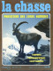 La Revue Nationale De LA CHASSE N° 296 Mai 1972 Panneautage à Chambord , Lachers Perdrix Grises , Chasse Photographique - Chasse & Pêche