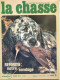 La Revue Nationale De LA CHASSE N° 294 Mars 1972 Coq De Bruyere , Bécasse Bécassier , Canards Canets - Caza & Pezca