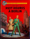 J.L. Bocquet / Fromental / Aubin - Huit Heures à Berlin -  Éditions Blake Et Mortimer - ( Édition Originale 2022 ) . - Blake & Mortimer