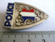 INSIGNE POLICE , Métal Léger, 39 X 27 Mm Env - Fixation FRAISSE DEMAY PARIS + Poinçon Carré - Police