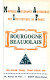 BOURGOGNE BEAUJOLAIS 1962 Guide Touristique  MAAIF - Bourgogne