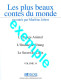 LES PLUS BEAUX CONTES DU MONDE Homme Peau D Ours / Prince Bec De Grive / Briquet Sorcière Racontés Par Marlène Jobert - Contes