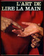 Livre L'art De Lire La Main Jean Michel Morgan 1975 - Sciences