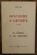 Histoire D'Arthès (Tarn), Sa Charte Et Ses Légendes De Daniel Gros. 1966 - Midi-Pyrénées