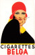 PUBLICITE - Cigarettes Belga - Une Femme Avec Un Bonnet Rouge Fumant Cigarette - Carte Postale - Publicité