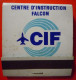 Pochette Centre D'Instruction Falcon RARE Thème Aviation - Cajas De Cerillas