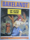 BAKELANDT   14 - OP LEVEN EN DOOD Door Hec Leemans J. Daniël 1980 EERSTE DRUK 1980, Uitgeverij J. Hoste N.V. - Andere & Zonder Classificatie