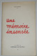 LIVRE "UNE MEMOIRE INSENSEE" DE HENRI DEMAY 1985 COLLECTION DU C.I.P.A.F. EDITION ORIGINALE - Auteurs Français