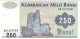 Azerbaijan 250 Manat ND (1999), UNC (P-13b, B-303b) - Azerbaïdjan